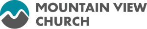 Mountain View Church – Presenting the Whole Gospel, to the Whole Person ...